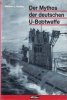Bundesrepublik Michael L.Hadley/Der Mythos der deutschen U-Bootwaffe -