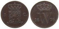 Niederlande 1 Cent Ku Wilhelm III, Schulman 693, kleine Randfehler -