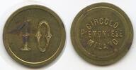 Italien Mailand 10 Centesimi Wertmarke Jeton T035 - Circolo Piemontese Milano Italy -