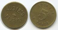 Vereinigten Staaten von Amerika Good For 5 Cent In Trade Token T495 - Augie´s Tavern Vereinigte Staaten USA -