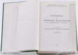 France Hennequin (G.), Catalogue des Monnaies Musulmanes, 1985 État général de conservation excellent