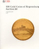 AUCTION CATALOGUES - UBS 60 (2004) - 100 GOLD COINS OF REGENSBURG