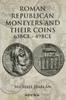 ANCIENT COINS - HARLAN - ROMAN REPUBLICAN MONEYERS AND THEIR COINS