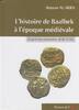 ORIENTAL COINS - AL AKRA - L'HISTOIRE DE BAALBEK A L'ÉPOQUE MÉDIÉVALE -