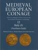 MEDEVIAL COINAGE - MEDIEVAL EUROPEAN COINAGE VOL 12: NORTHERN ITALY -