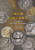 ANCIENT COINS - RUNDE GESCHICHTE - EUROPA IN 99 MÜNZ-EPISODEN -
