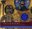 BYZANZ - ENCOUNTERS - TRAVEL & MONEY IN THE BYZANTINE WORLD -