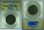 USA Large Cent Sm Date Sm Fraction Draped Bust ANACS G-6 Dets/Dmg Corr (41) -