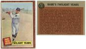 Other  1962 Topps Baseball #141 Twilight Years - Babe Ruth Special Card ... 11,21 EUR  zzgl. 23,34 EUR Versand