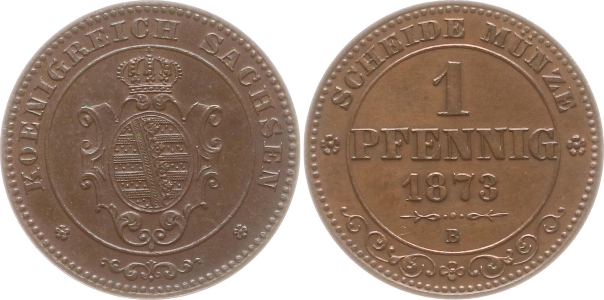 Sachsen, Königreich 1 Pfennig 1873 B Johann, 1854 - 1873 Sehr Schön ...