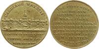 Großbritannien Messingmedaille William IV., 1830-1837, Eröffnung der London Bridge, THE FIRST STONE ... -