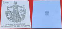 Vatikan / Vatican / Vaticano 5 Euro Vatican - Silber - Gedenk - Welttag für Migranten und Flüchtlinge - Franciscus -