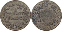 SCHWEIZ TESSIN TICINO 1/4 FRANC FRANCO -