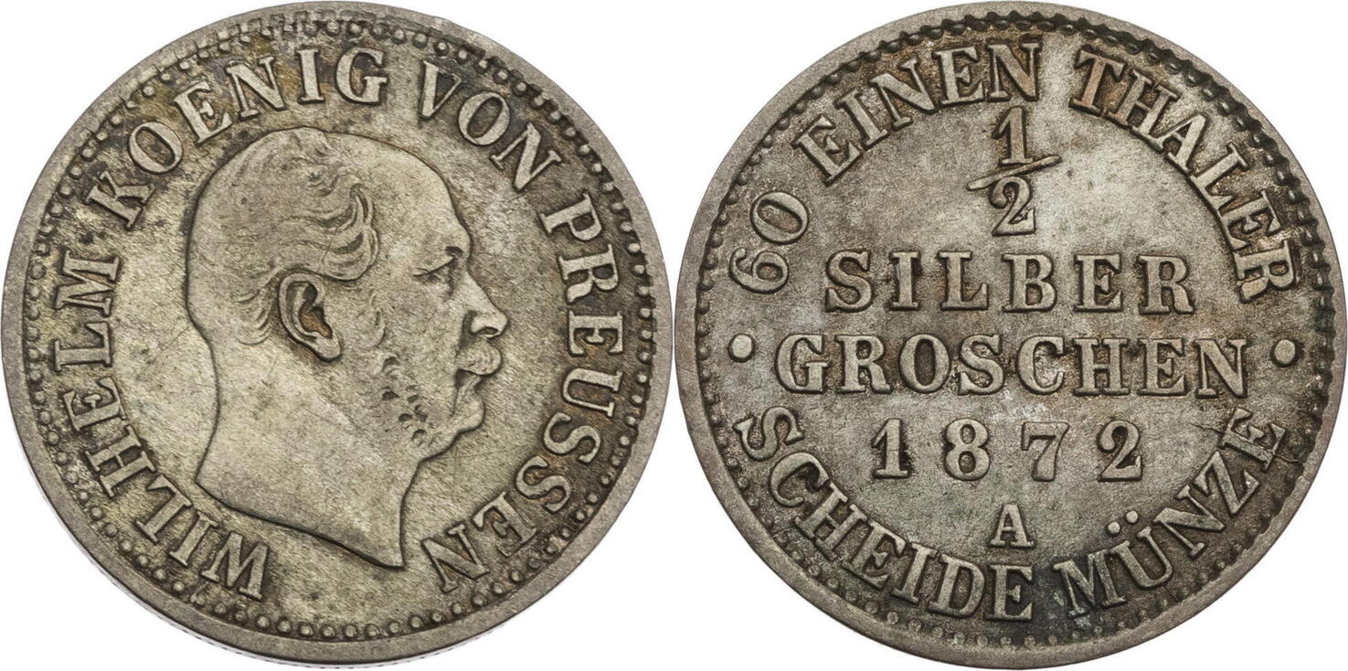 Preussen, Königreich 1/2 Silbergroschen 1872 A Wilhelm I. (1861-1888 ...