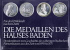 Karlsruhe Wielandt/Zeitz - Die Medaillen des Hauses Baden -