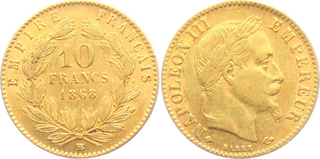 Frankreich 10 Francs 1868 BB Napoleon III. (18521870) vz+