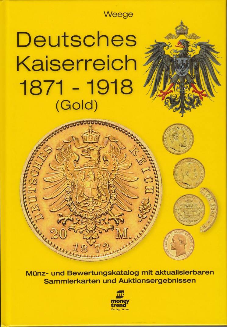 Literatur 2017 Deutsches Kaiserreich 1871-1918 Gold - Münz-und ...