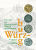 KATALOG DIE MITTELALTERLICHEN MÜNZEN DES HOCHSTIFTS WÜRZBU DR. RUß -