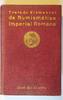 SPAIN TRATADO ELEMENTAL DE NUMISMÁTICA IMPERIAL ROMANA José del Hierro -