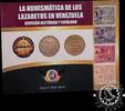 La Numismática de los Lazaretos en Venezuela – Manuel F. Rojas Aponte -