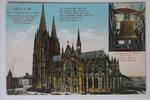 AK Köln a. Rh. Dom Südseite - Kaiserglocke Feldpost 1918 gebraucht -