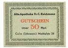 Calw, 50 Pfennig Alte Apotheke Rr.C.Reichmann, -