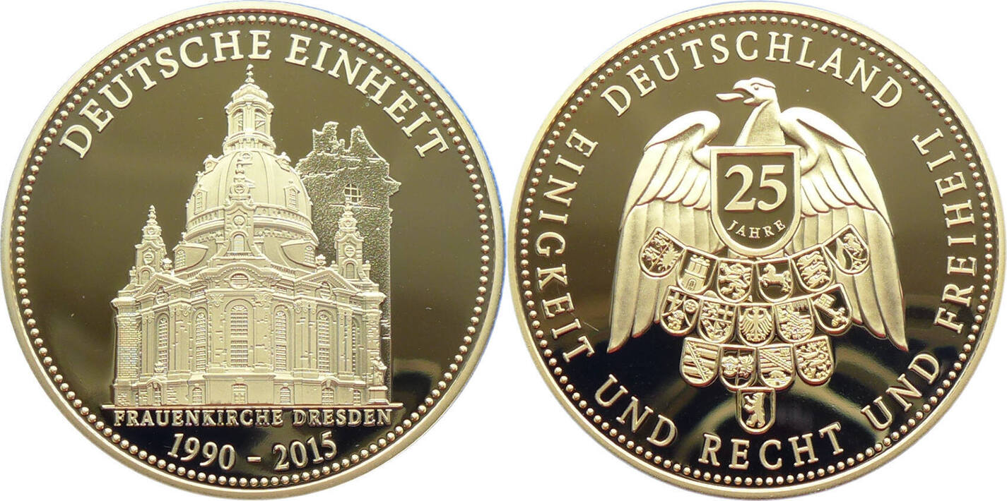 Deutschland Medaille 25 Jahre Deutsche Einheit Frauenkirche Dresden Deutschland Medaille 25 Jahre Deutsche Einheit Frauenkirche Dresden