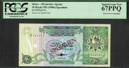  Qatar   ND (1980s) SPECIMEN Pick-9s SUPERB GEM UNC PCGS 67 PPQ 10 Riyals  Qatar   ND (1980s) SPECIMEN Pick-9s SUPERB GEM UNC PCGS 67 PPQ