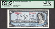 Canada 1954 $ Canada $5 REPLACEMENT / STAR BC-39cA Prefix R/X GEM UNC PCGS 66 PPQ -