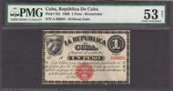 Cuba Cuba One Peso 1869 Pick-55r Remainder - Without Date & Signature AUNC PMG 53 NET -