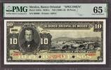 Mexico Mexico Banco Oriental 10 Pesos ND (1900-14) SPECIMEN P-S382s GEM UNC PMG 65 EPQ -