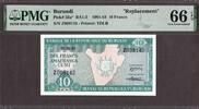 Burundi Burundi 10 Francs 1981 REPLACEMENT (Z) Pick-33a* RA1-2 GEM UNC PMG 66 EPQ -