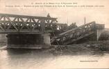 France KOMITAT 55800 - SCHLACHT BEI DER MARNE 1914 - REVIGNY - ZERSTÖRUNG DER BRÜCKE ÜBER DEN ORNAIN DER LINIE VOUZIERS -