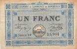 Frankreich  1 Franc - Chamber of Commerce - Bordeaux - 1917 IV / S+