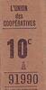 Frankreich 10 centimes 10 cent. Paris Union des coopératives -