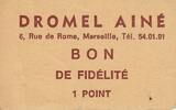 Frankreich Sans valeur Marseille Bon de fidélité.DROMEL AINE -
