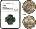 Yugoslavia 5 Dinara 1945 NGC MS65 159,00 EUR  zzgl. 15,00 EUR Versand