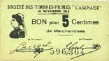 FRANZÖSISCHE NOTSCHEINE Agen (47). Société des Timbres-Primes L'Agenaise. Billet. bon pour 5 cmes -