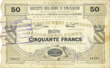 FRANZÖSISCHE NOTSCHEINE 50 francs Ligny (= Beaucamps-Ligny) (59). Société des Bons d'Emission. Billet. série 1 -
