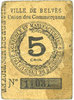 FRANZÖSISCHE NOTSCHEINE Belvès (24). Ville. Union des commerçants. Billet. 5 cmes -