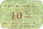 FRANZÖSISCHE NOTSCHEINE Bohain (02). Ville. Billet. 10 cmes, carton vert -