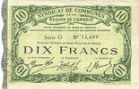 FRANZÖSISCHE NOTSCHEINE 10 francs Cambrai (59). Syndicat de Communes de la Région de Cambrai. Billet. 10.5.1916, série G -