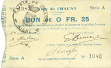 FRANZÖSISCHE NOTSCHEINE 25 centimes Chauny (02). Ville. Billet. 23 et 27.7.7.1915, série A -