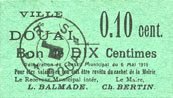 FRANZÖSISCHE NOTSCHEINE 10 centimes Douai (59). Ville. Billet. 6.5.1915, papier vert -