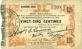 FRANZÖSISCHE NOTSCHEINE Fourmies (59). Bon Régional des Départ. du Nord, 'Aisne & Oise. Billet. 25 cmes 24.10.1915, 2e série -