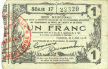 FRANZÖSISCHE NOTSCHEINE 1 franc Fourmies (59). Bon Régional des Départ. du Nord, Aisne & Oise. Billet. 8.5.1915, série 17 -