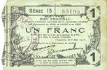 FRANZÖSISCHE NOTSCHEINE 1 franc Fourmies (59). Bon Régional des Départ. du Nord, Aisne & Oise. Billet. 8.5.1915, série 13 -