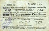 FRANZÖSISCHE NOTSCHEINE Montmédy (55). Syndicat de Communes de la région de Montmédy. Billet. 50 cmes 5 et 7.7.1916, série A -
