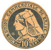 FRANZÖSISCHE NOTSCHEINE Brive (19). Union Commerciale. Billet. 10 cmes -