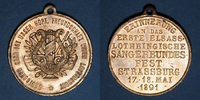 ELSAß Alsace. Strasbourg. 1ère fête des chanteurs d'Alsace-Lorraine. 1891. Médaille. B